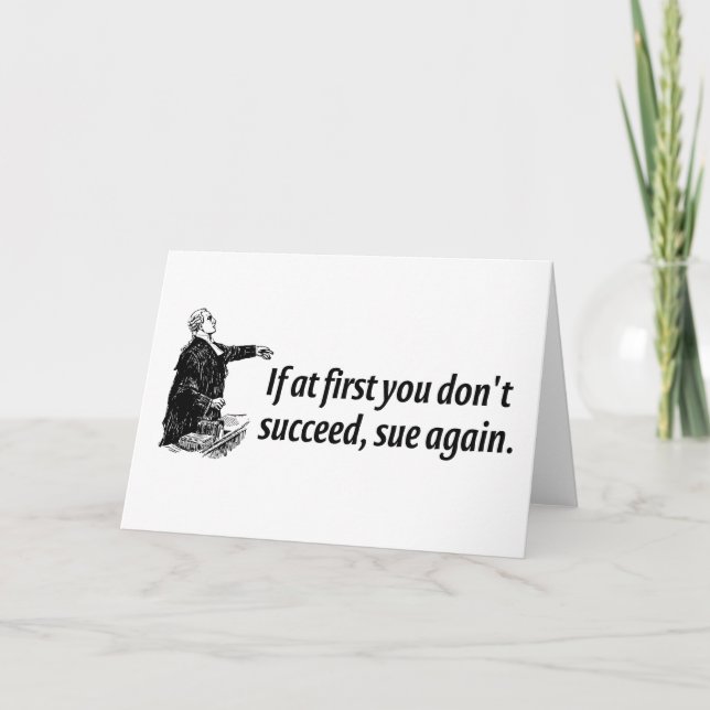 Lawyers - If at first you don't succeed, sue again Card (Front)