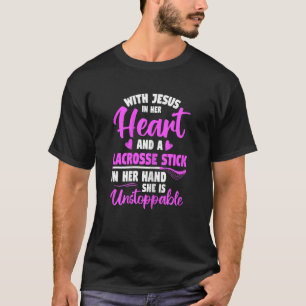 LAX Player Sport Lacrosse Stick In Her Hand T-Shirt