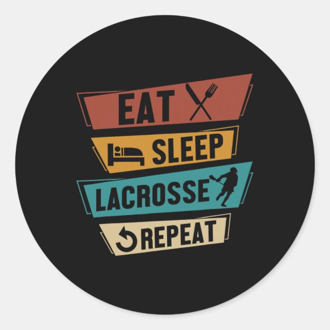 Lax Sport Funny Lacrosse Player Eat Sleep Lacrosse Classic Round Sticker (Front)
