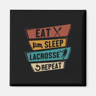Lax Sport Funny Lacrosse Player Eat Sleep Lacrosse Magnet
