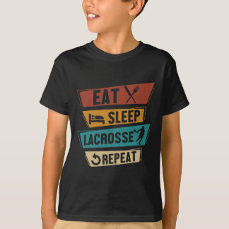 Lax Sport Funny Lacrosse Player Eat Sleep Lacrosse T-Shirt