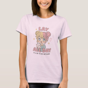 Lay All Day – Relaxing Cute Pastel T-Shirt