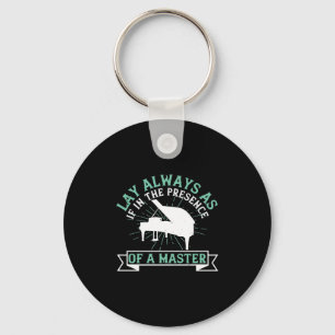 Lay Always As If In The Presence Of A Master Key Ring