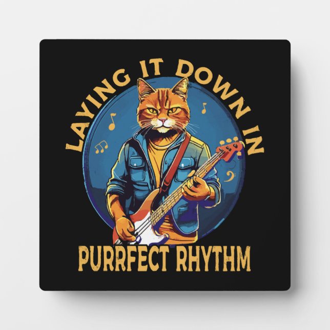 Laying it Down in Purr-fect Rhythm Plaque (Front)