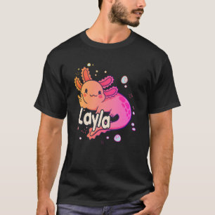LAYLA - Beautiful girl name with adorable AXOLOTL T-Shirt