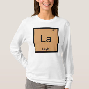 Layla Name Chemistry Element Periodic Table T-Shirt
