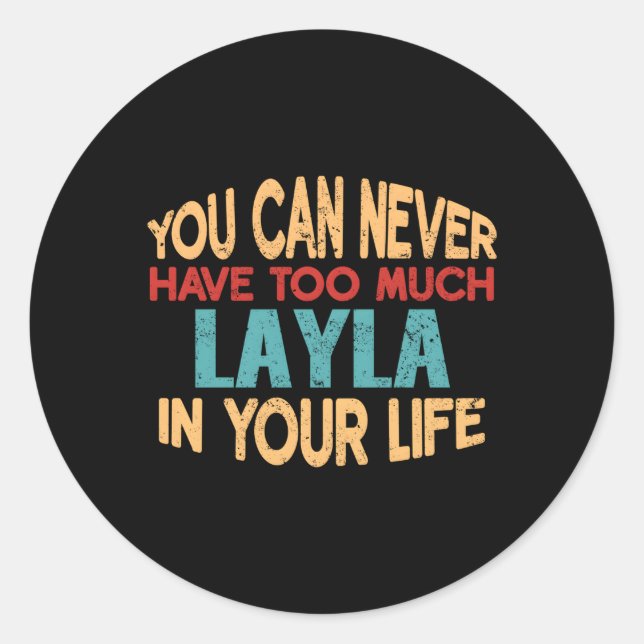 Layla Personalised First Name Joke Item Classic Round Sticker (Front)