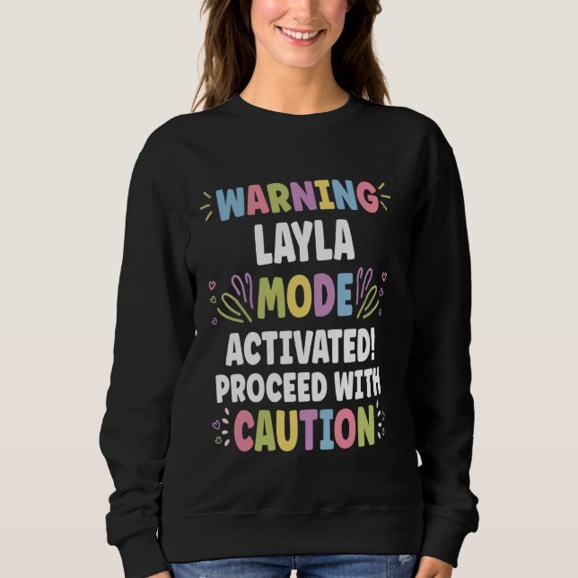 LAYLA Personalised Name Funny Cute Custom LAYLA Na Sweatshirt (Front)