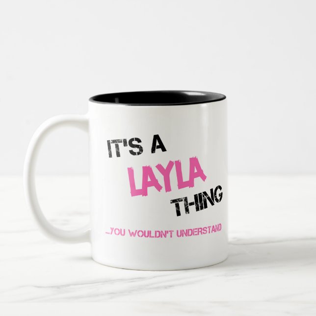 Layla thing you wouldn't understand name Two-Tone coffee mug (Left)
