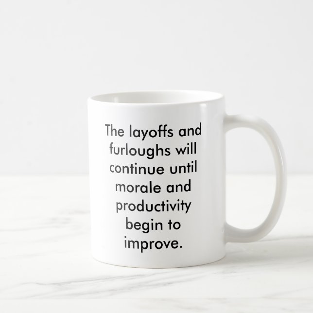 Layoff Mug (Right)