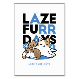 Laze Furr Days - Cute Lazy Cats Design Table Number