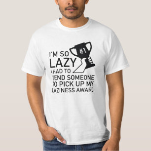 Laziness Award T-Shirt