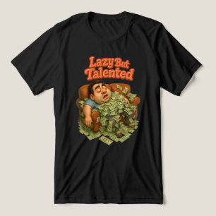 Lazy But Talented Tri-Blend Shirt