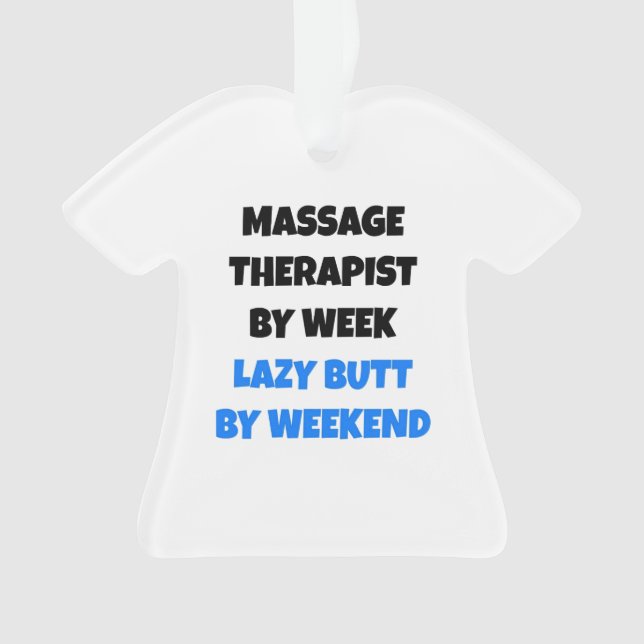 Lazy Butt Massage Therapist Ornament (Front)