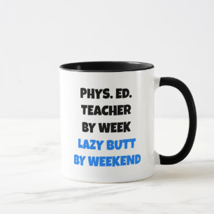 Lazy Butt Physical Education Teacher Mug