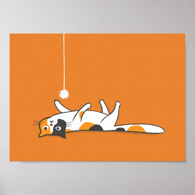 Lazy Calico Cat with Toy | Funny Kitty Cat Poster (Front)