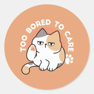 Lazy Cat Attitude – Too Bored to Care Funny Quote Classic Round Sticker