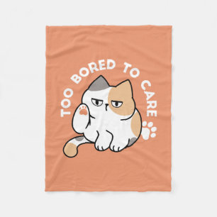 Lazy Cat Attitude – Too Bored to Care Funny Quote Fleece Blanket