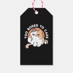 Lazy Cat Attitude – Too Bored to Care Funny Quote Gift Tags