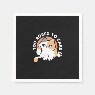 Lazy Cat Attitude – Too Bored to Care Funny Quote Napkin