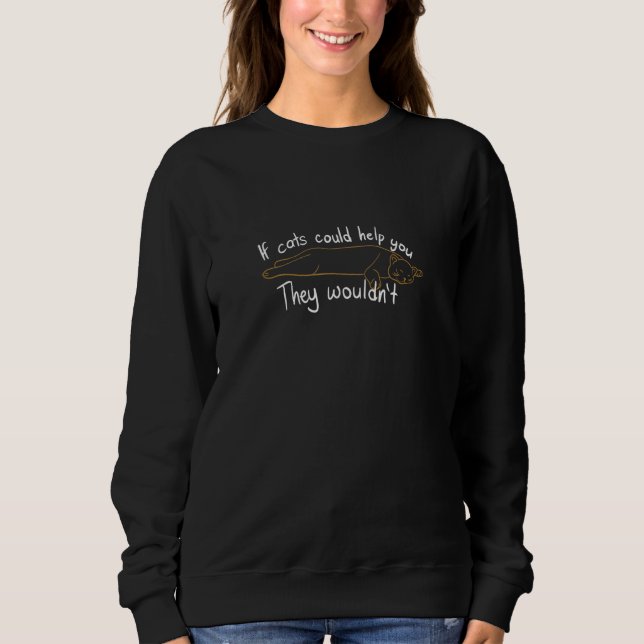 Lazy Cat Design For Kitten Owners _5 Sweatshirt (Front)
