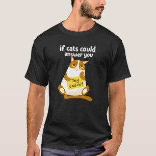 Lazy Cat For Kitten Owners T-Shirt