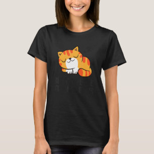 Lazy Cat Tardy Better Late Than Never Cat T-Shirt