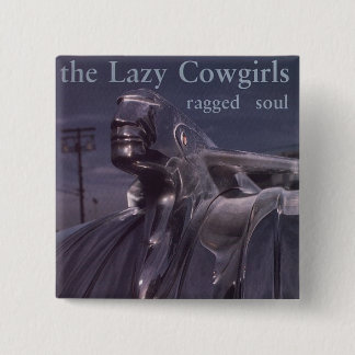 Lazy Cowgirls button
