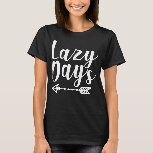 Lazy Days   Graphic T-Shirt (Front)