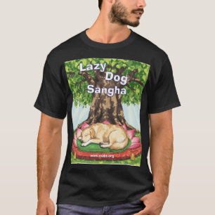 Lazy Dog Sangha T-Shirt front and back