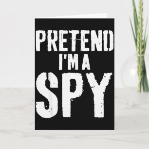 Lazy Easy Halloween Costume Pretend Im A Spy Card