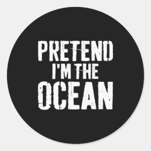 Lazy Easy Halloween Costume Pretend I'm The Ocean Classic Round Sticker