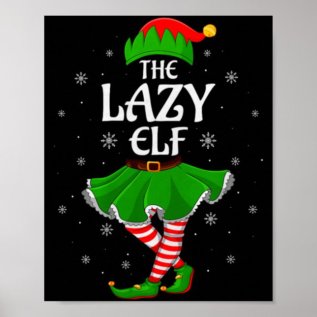 Lazy Elf Christmas Family Girls Women Elf Squad Xm Poster (Front)