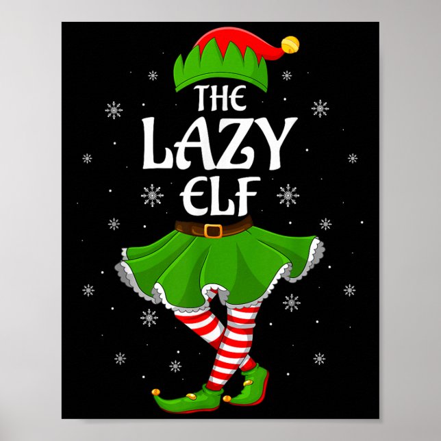 Lazy Elf Christmas Family Girls Women Elf Squad Xm Poster (Front)