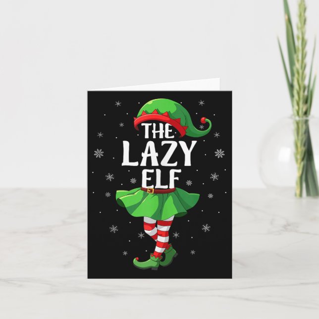 Lazy Elf Christmas Girls Women Elf Squad Xmas Fami Card (Front)