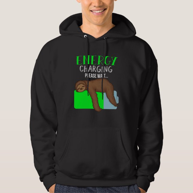 Lazy Energy Recharging Sloth Monday Workaholic Hoodie (Front)