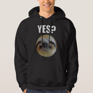 Lazy Funny Sloth Yes Hoodie