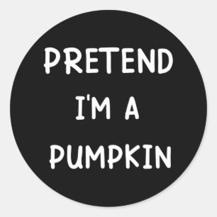 Lazy Halloween Costume Pretend I'm A Pumpkin Classic Round Sticker