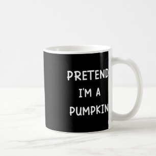 Lazy Halloween Costume Pretend I'm A Pumpkin Coffee Mug
