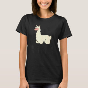 Lazy Llama Tardy Better Late Than Never Llama T-Shirt