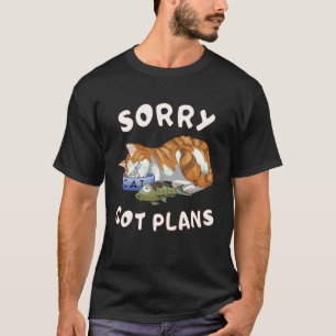 Lazy Orange Cat Sleeping Funny Sorry Got Plans T-Shirt