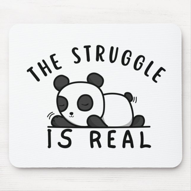 Lazy Panda The Struggle Is Real Mouse Mat (Front)