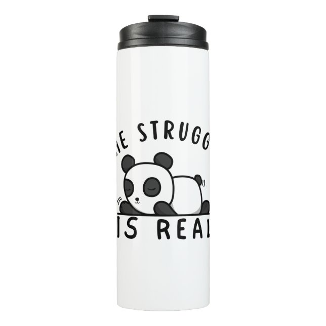 Lazy Panda The Struggle Is Real Thermal Tumbler (Front)