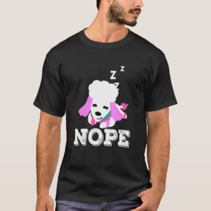 Lazy Poodle Dog Puppy T-Shirt