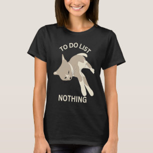Lazy Sleeping Cat To Do List Nothing T-Shirt