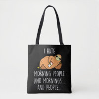 Lazy Sloth Animal - Hate Morning People