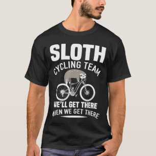 Lazy Sloth Cycling Team Funny Mtb Cycling Gift Des T-Shirt