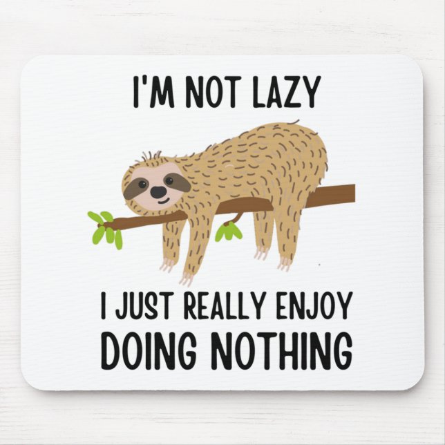 Lazy Sloth Doing Nothing Mouse Mat (Front)