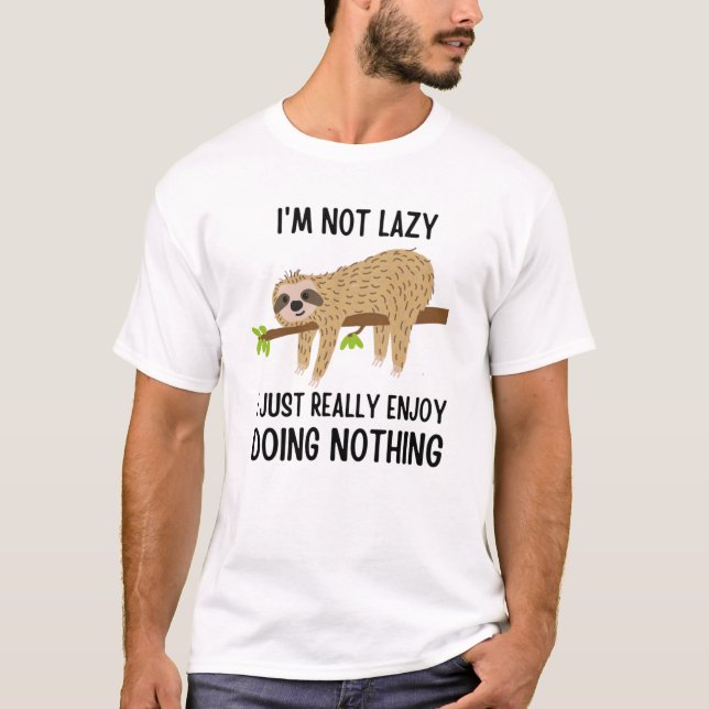 Lazy Sloth Doing Nothing T-Shirt (Front)