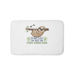 Lazy Sloth, I'm not lazy I'm just on power-saving Bath Mat